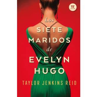 LOS SIETE MARIDOS DE EVELYN HUGO