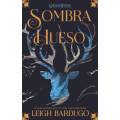 GRISHAVERSE: SOMBRA Y HUESO