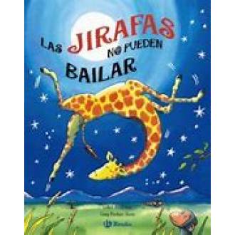 LAS JIRAFAS NO PUEDES BAILAR