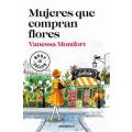 MUJERES QUE COMPARTEN FLORES (DEBOLSILLO)