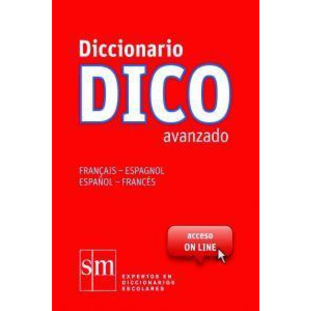 DICCIONARIO DICO AVANZADO FRANCES/ESPAÑOL SM