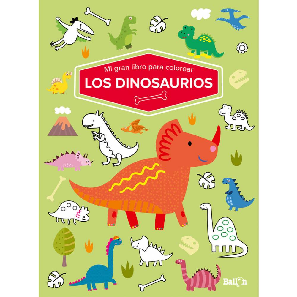 MI GRAN LIBRO PARA COLOREAR LOS DINOSAURIOS